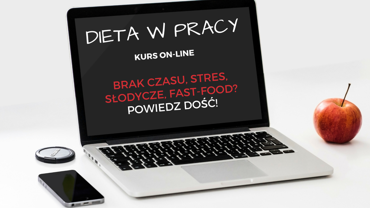 Kurs on-line DIETA W PRACY II edycja + konkurs
