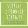 zielone koktajle