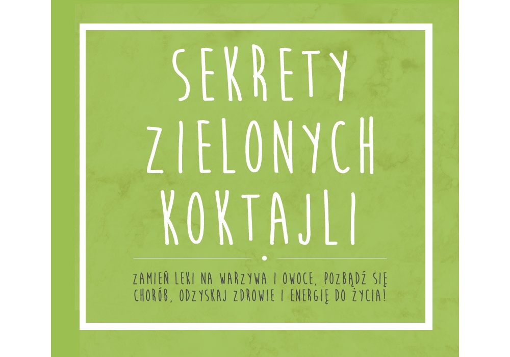 Sekrety Zielonych Koktajli – e-book